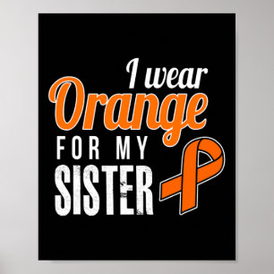 Póster Uso Naranja Para Mi Hermana Leucemia Awareness Ora