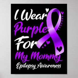 Póster Uso Púrpura Para Mi Mami Epilepsy Awareness Gift