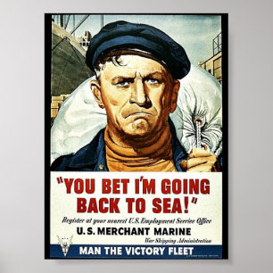 Póster ¡Usted apostó que estoy volviendo al mar!