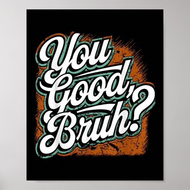 Póster Usted Buen Bruh, Amabilidad Extendida, Salud Menta (Frente)