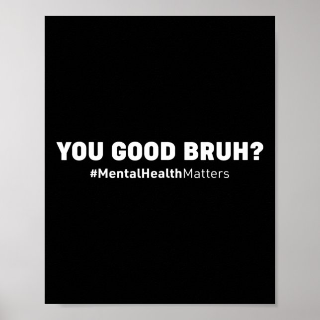 Póster Usted Buen Bruh Salud Mental Consejero de Cerebro  (Frente)