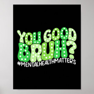 Póster Usted Buena Salud Mental Bruh S Conciencia Meme Gr
