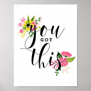 Póster Usted consiguió esta caligrafía moderna floral