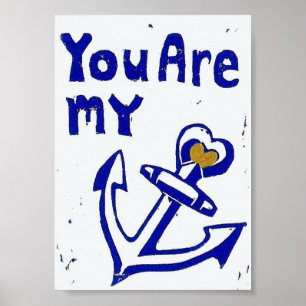 Póster Usted es mi poster del ancla, 5 x 7 pulgadas