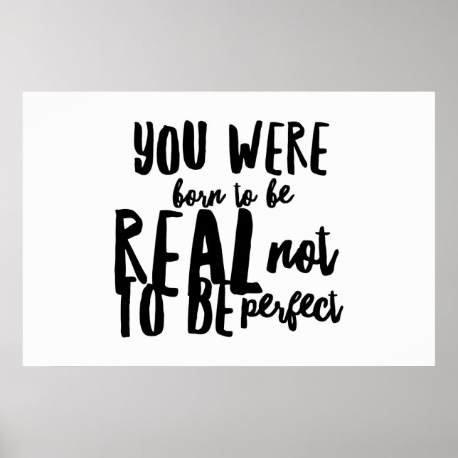 Póster Usted nació ser real no ser perfecto (Frente)