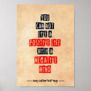 Póster Usted no puede vivir una vida positiva con mente