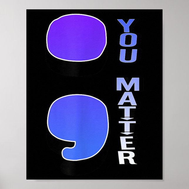 Póster ; Usted Suicidio Semicolon Suicidio Prevención Awa (Frente)