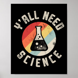 Póster Ustedes Necesitan Ciencia Química Biología Física