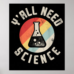 Póster Ustedes Necesitan Ciencia Química Biología Física