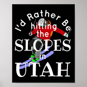 Póster Utah Prefiere Estar Golpeando A Las Pistas Con El