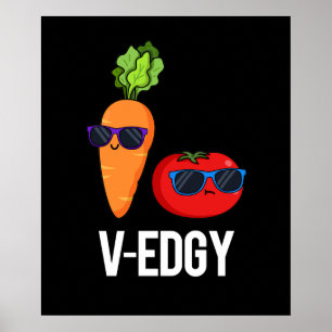 Póster V-Edgy Funny Veggie Pun Dark BG