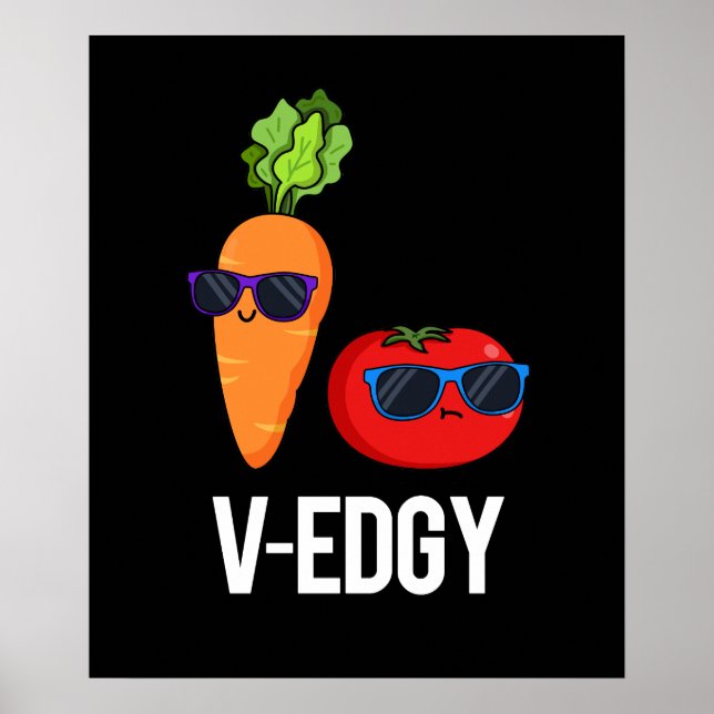 Póster V-Edgy Funny Veggie Pun Dark BG (Frente)