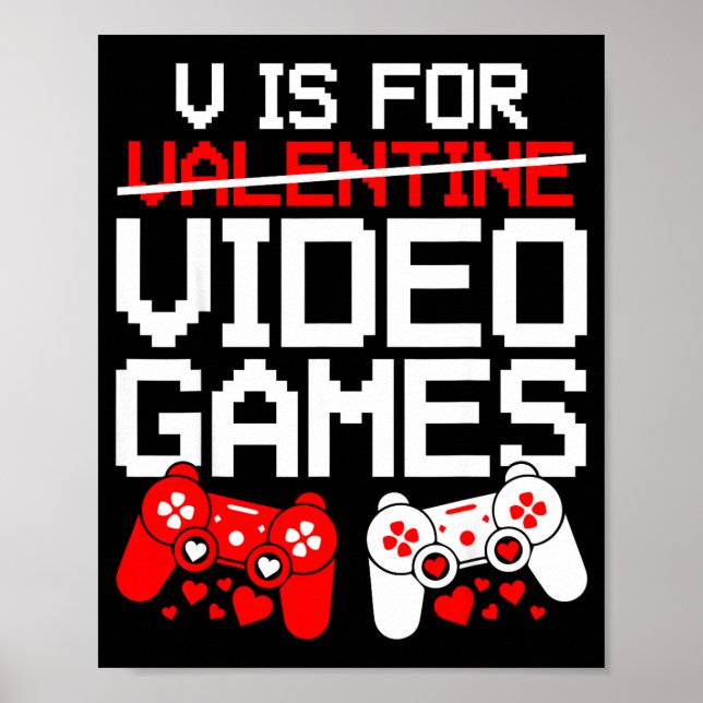Póster V Is For Video Games Funny Valentines Gamer Love  (Frente)