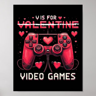Póster V Is For Video Games Valentine Gamer Valentines Da
