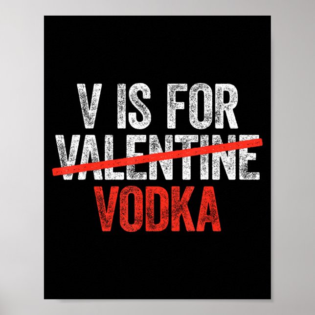 Póster V Is For Vodka Shirt Men Women Anti Valentine's Da (Frente)