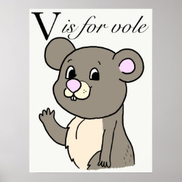 Póster V is for vole