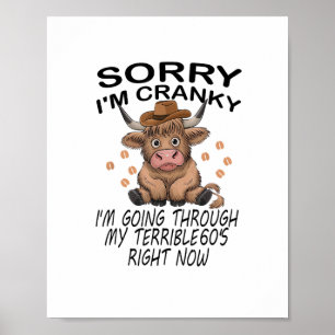 Póster Vaca Lo siento, estoy Cranky. Voy a través de mi t