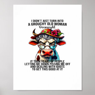 Póster Vaca, no me convertí en una mujer vieja y grosera