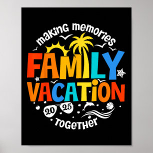 Póster Vacaciones Familiares 2025 Haciendo que los Recuer