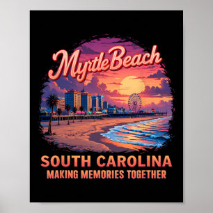 Póster Vacaciones Familiares Myrtle Beach 2025 Fiesta Ver