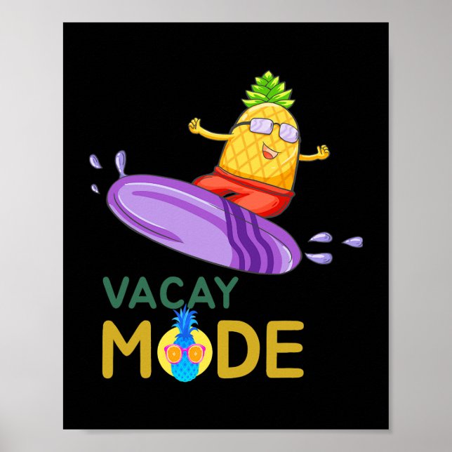 Póster Vacay Mode Pineapple Surf Funny Family Vacation Be (Frente)
