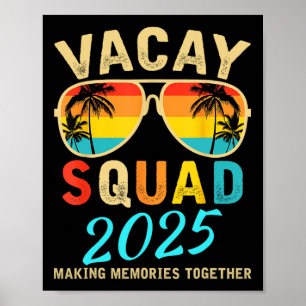 Póster Vacay Squad 2025 Summer Vacation Family Friends Tr