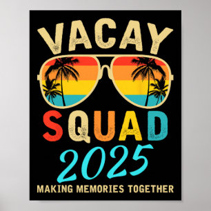 Póster Vacay Squad 2025 Summer Vacation Family Friends Tr