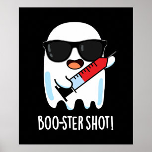 Póster Vacuna contra el Fantasma Graciosa Boo Shot Pun Da