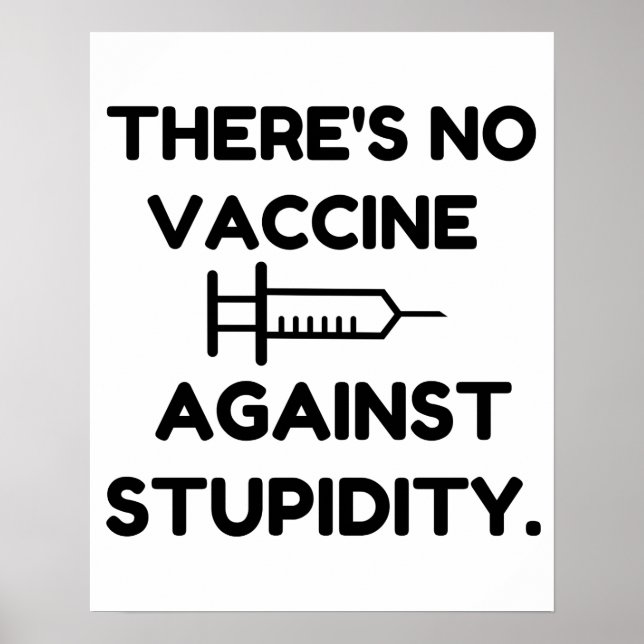 Póster Vacuna contra la estupidez (Frente)