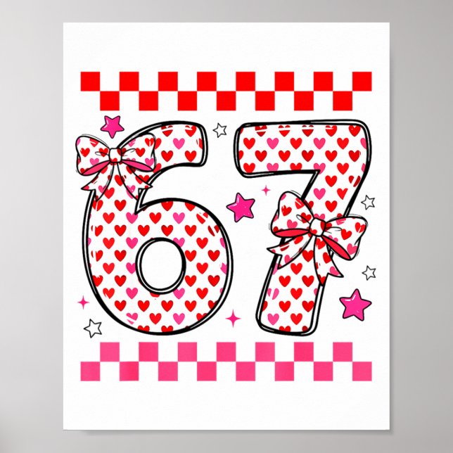 Póster Valentine 67 Six Seven 6 7 Funny Heart Bow For Kid (Frente)
