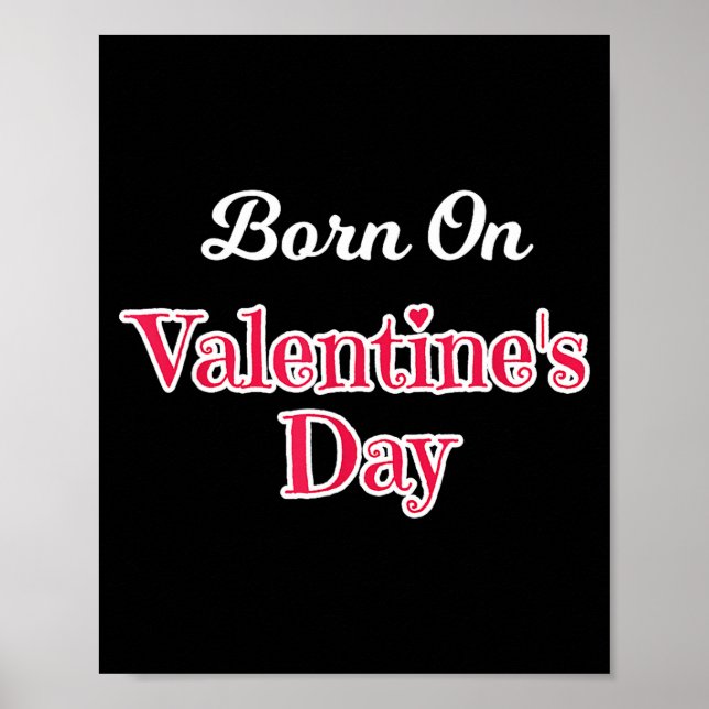 Póster Valentine Birthday Shirt Born On February 14 Women (Frente)