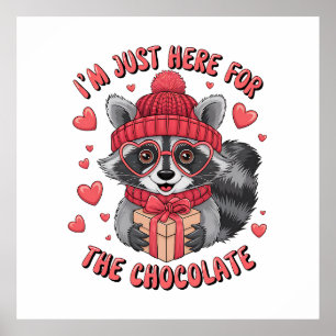 Póster Valentine Gift   Estoy Aquí Por El Chocolate