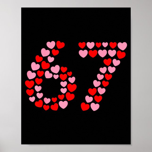 Póster Valentine’s Day 67 Meme 67th Birthday 6 7 Valentin (Frente)