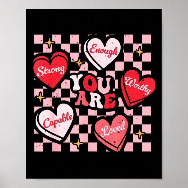 Póster Valentine You Are Loved Worthy Enough Candy Heart  (Frente)