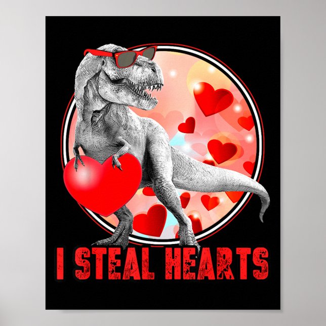Póster Valentines Day Dinosaur T Rex I Steal Hearts Funny (Frente)