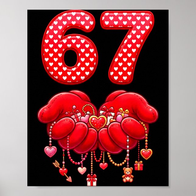 Póster Valentines Day Funny 67 Six Seven Valentine Heart  (Frente)