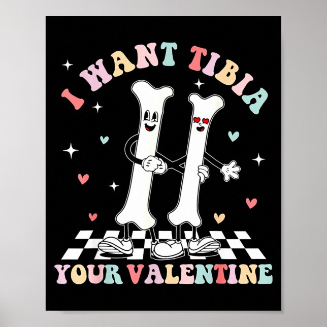 Póster Valentines Day Ortho Nurse Orthopedic I Want Tibia (Frente)