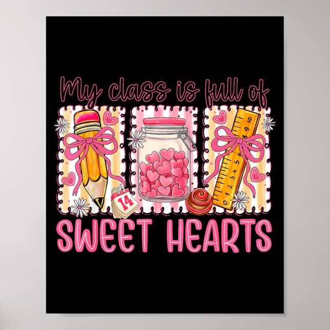 Póster Valentines Day Teacher Kids My Cl Is Full Of Sweet (Frente)
