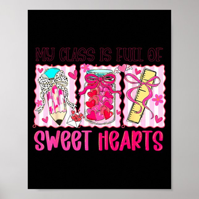 Póster Valentines Day Teacher Kids My Cl Is Full Of Sweet (Frente)