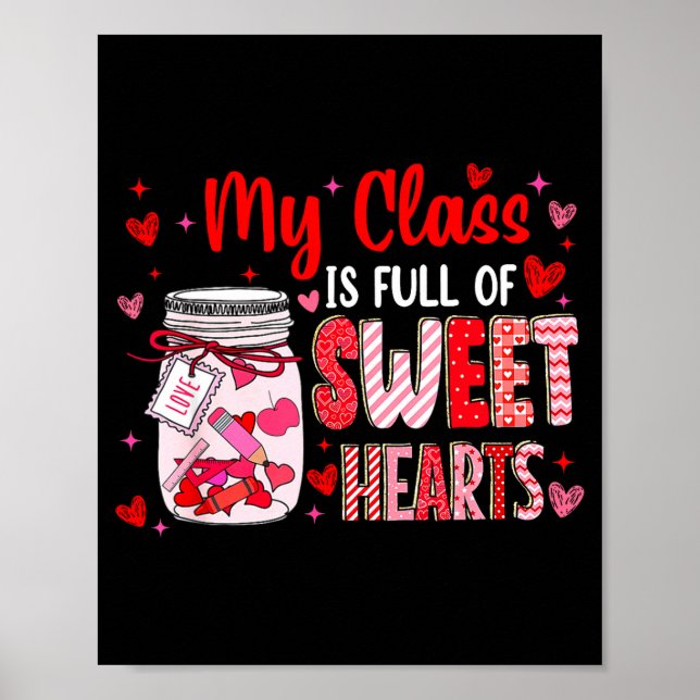 Póster Valentines Day Teacher Kids My Cl Is Full Of Sweet (Frente)
