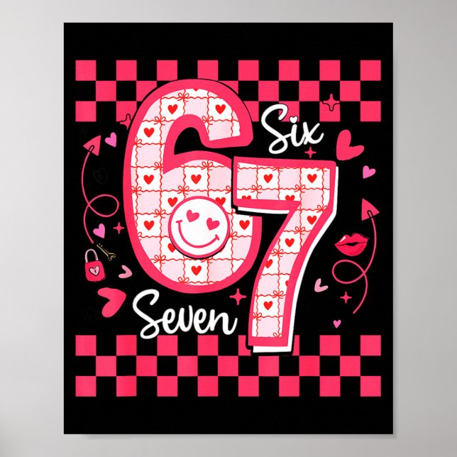 Póster Valentines Funny 67 Six Seven Meme 6 7 Women Girls (Frente)