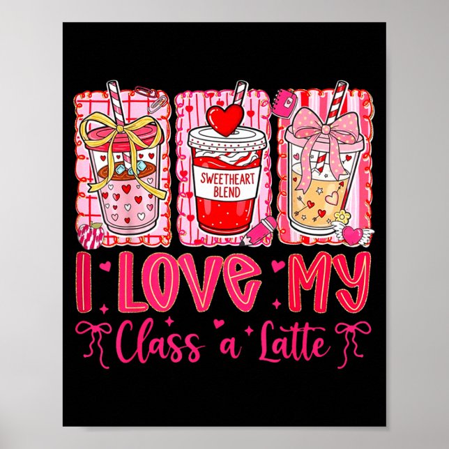 Póster Valentines I Love My Cl A Latte Coquette Coffee Te (Frente)