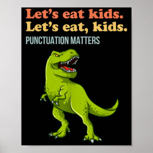 Póster Vamos a Comer Niños Signos de Puntuación T-Rex Gra