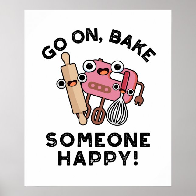 Póster Vamos A Hacer Que Alguien Feliz Funny Baker Tools  (Frente)