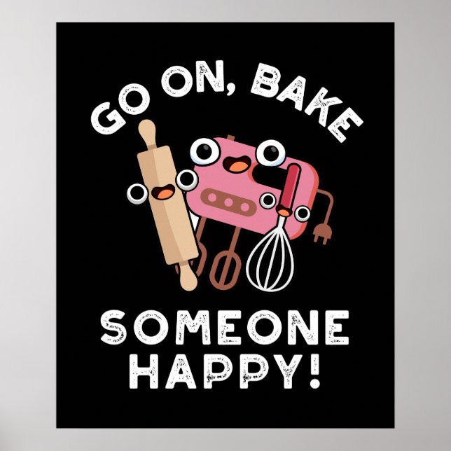 Póster Vamos A Hacer Que Alguien Feliz Funny Baker Tools  (Frente)
