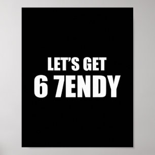 Póster Vamos a Sendy 67 Seis Siete 7endy 6 7endy 67 Meme
