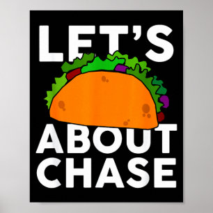 Póster Vamos a Taca Acerca de Chase Nombre Camiseta Regal