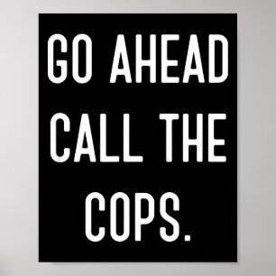 Póster Vamos Adelante Llama A La Policía Camiseta Diverti