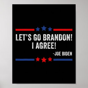 Póster ¡Vamos Brandon! ¡Estoy De Acuerdo! Funny Joe Biden