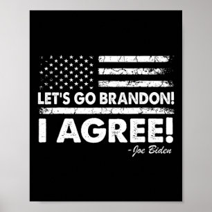 Póster ¡Vamos Brandon! ¡Estoy De Acuerdo! Joe Biden